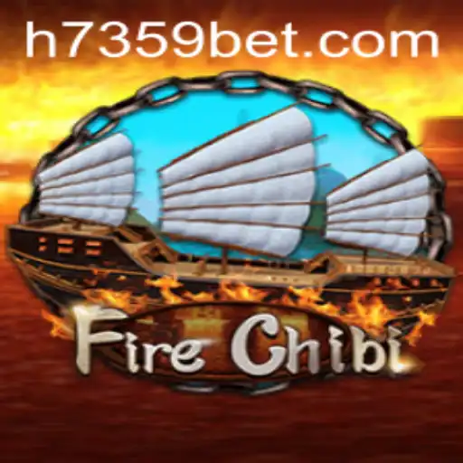 Descubra o Mundo Excitante de FireChibi e Seu Envolvimento com 7359bet